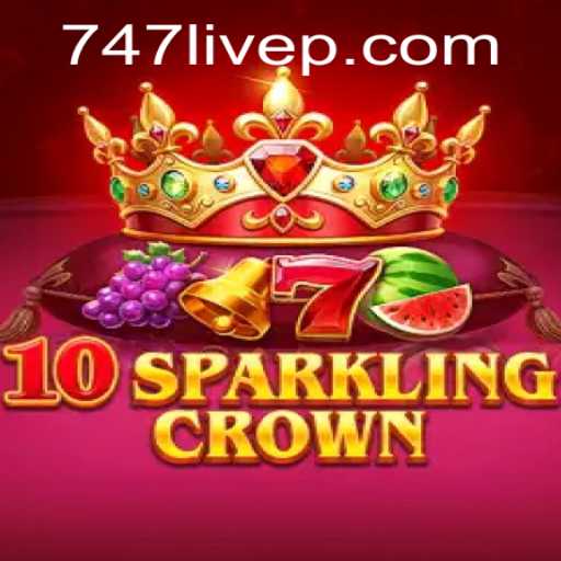Exploring the Innovative 10SparklingCrown Game with 747 Live