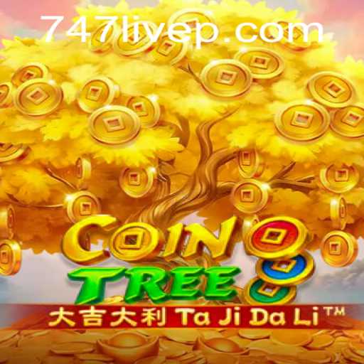 CoinTree: A New Gaming Sensation with 747 Live Performance