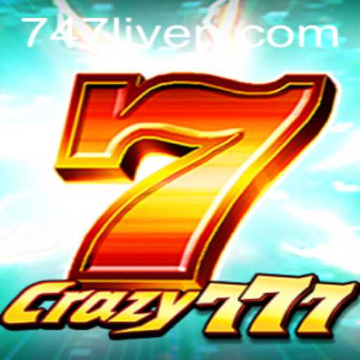 Discover the Thrills of Crazy777: A New Gaming Experience with 747 Live