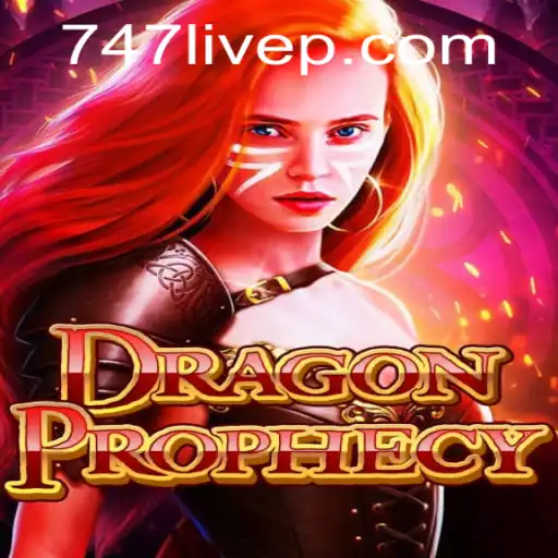 Exploring the Fantastical World of DragonProphecy in 747 Live