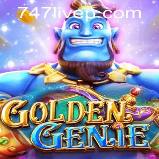 Unveiling the Magic of GOLDENGENIE with 747 Live