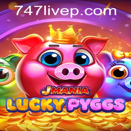 Explore the Thrilling World of JManiaLuckyPyggs and the Buzz of 747 Live