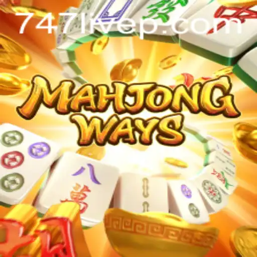 Discover the Excitement of MahjongWays and 747 Live