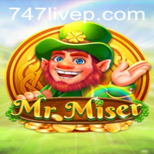 Unveiling the Thrilling World of MrMiser with 747 Live
