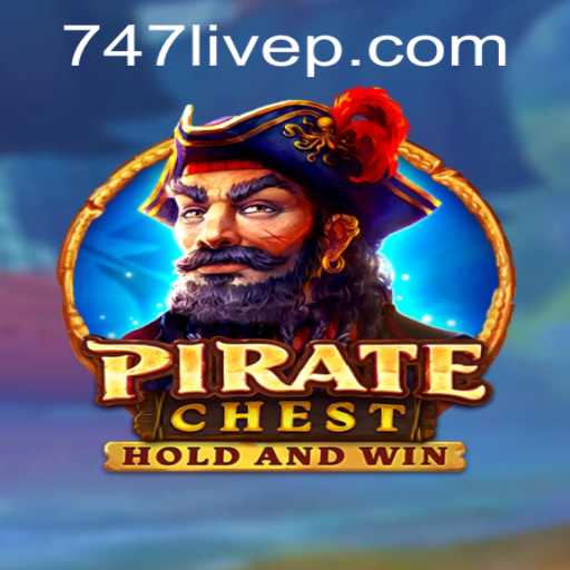 PirateChest: Unraveling the Mysteries of 747 Live Adventures
