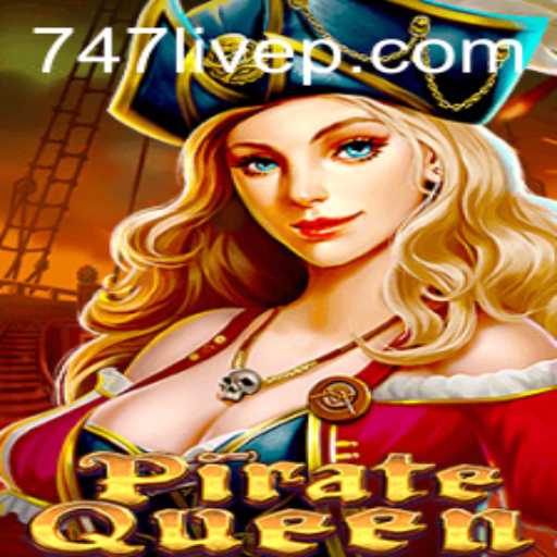 Discover PirateQueen: The Ultimate 747 Live Gaming Experience