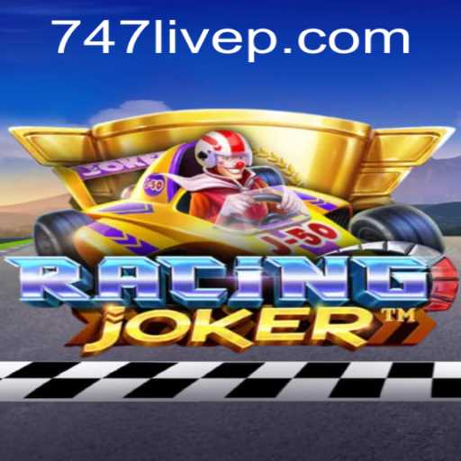 RacingJoker: A Thrilling Journey with 747 Live
