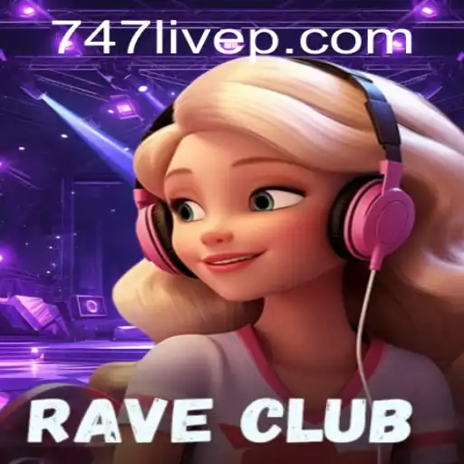 RaveClub: A Step Into the Electrifying World of 747 Live