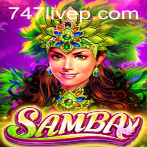 Exploring the Dynamic World of Samba and 747 Live