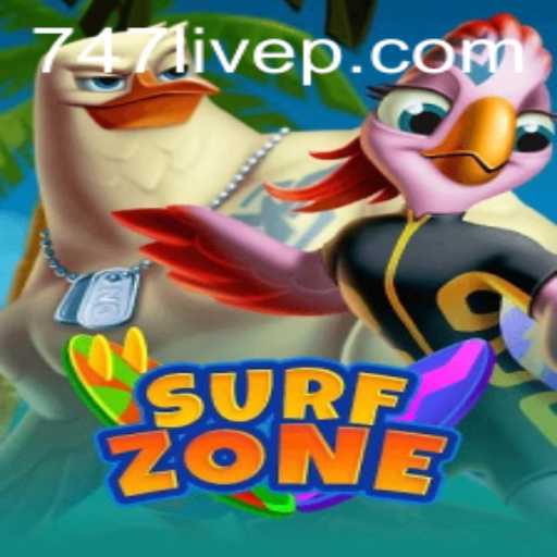 SurfZone: Ride the Waves in the Gaming World with 747 Live