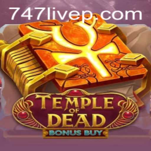 Exploring TempleofDeadBonusBuy and the Phenomenon of 747 Live