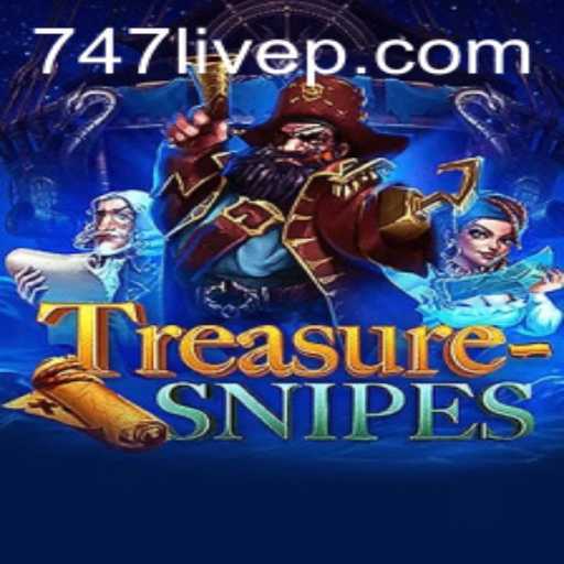 Discover the Exciting World of TreasureSnipes and the Rise of 747 Live