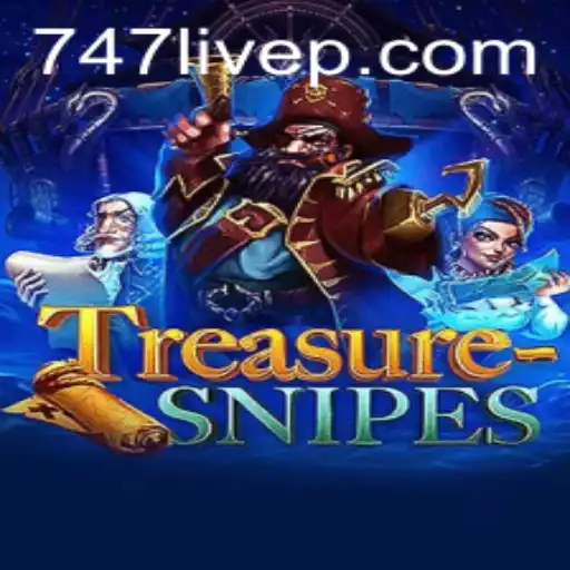 Discover the Exciting World of TreasureSnipes and the Rise of 747 Live